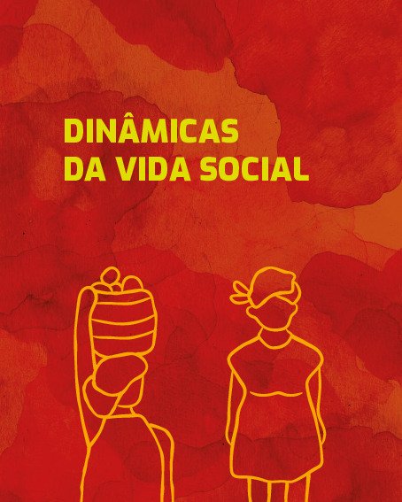 Dinâmicas da Vida Social