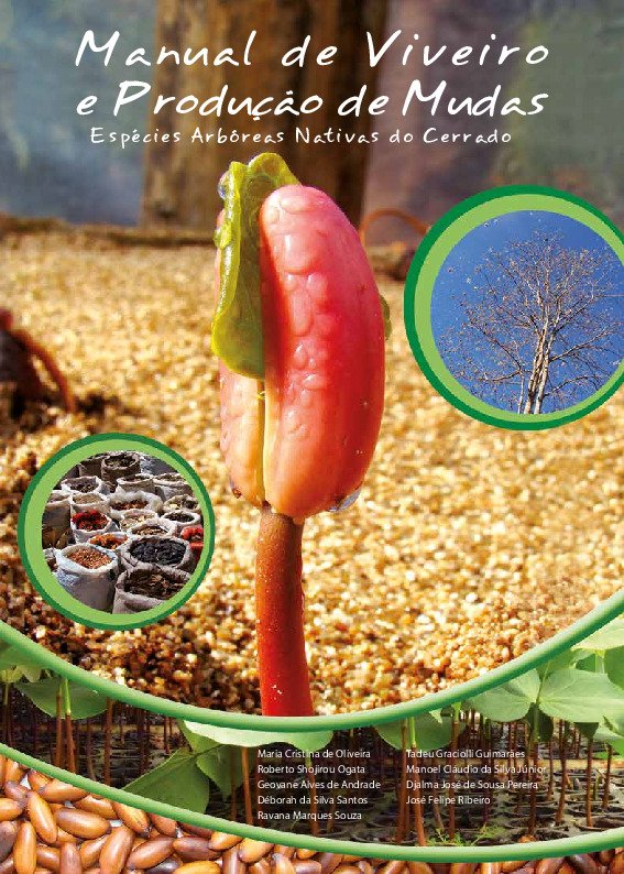 Manual de viveiro e produção de mudas: espécies arbóreas nativas do cerrado