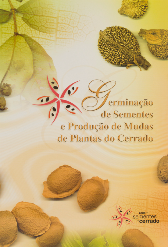 Germinação de Sementes e Produção de Mudas de Plantas do Cerrado